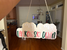 Load image into Gallery viewer, Sign for wall or door. Great for teachers, administrators, or bedroom doors.
