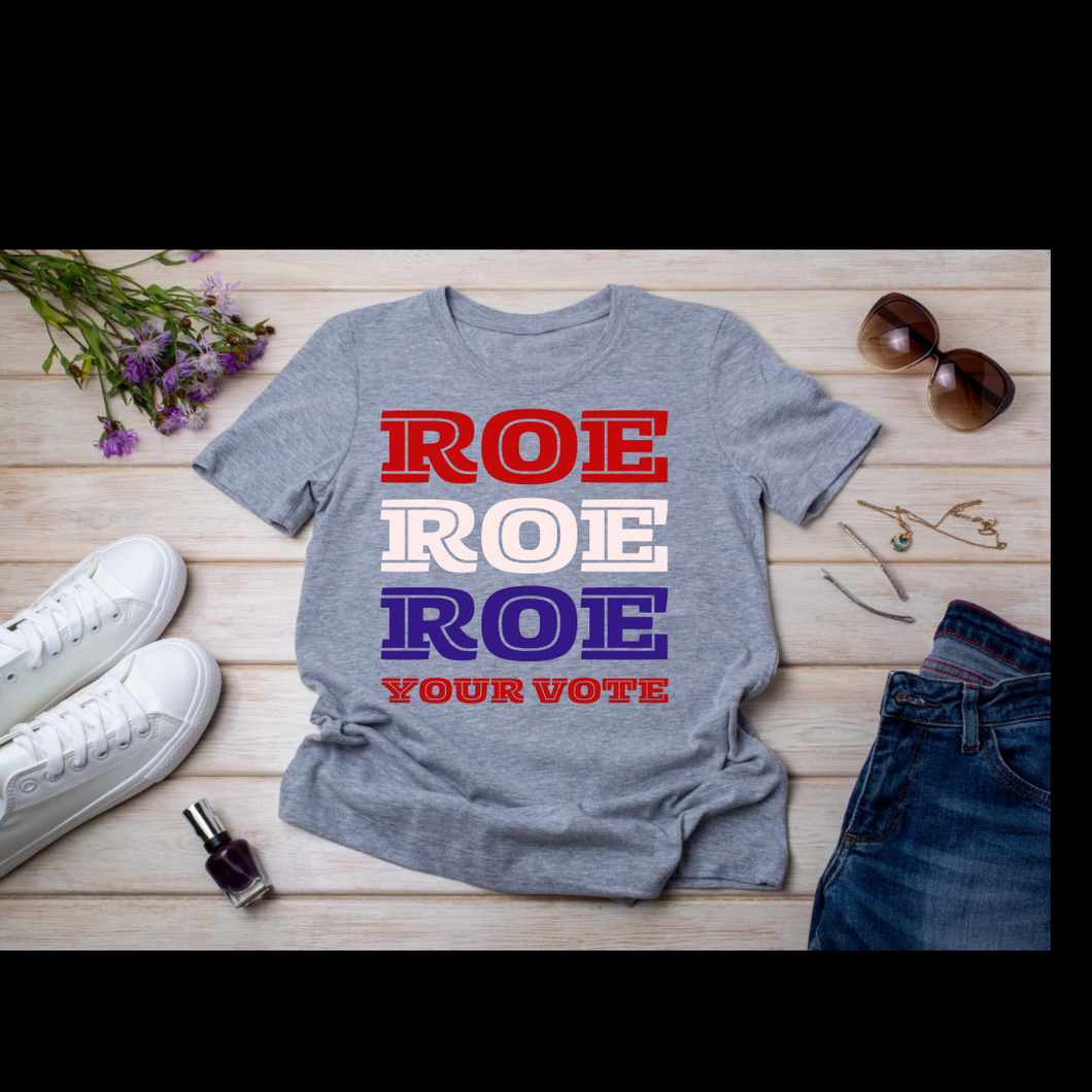 Roe Vote T-Shirt