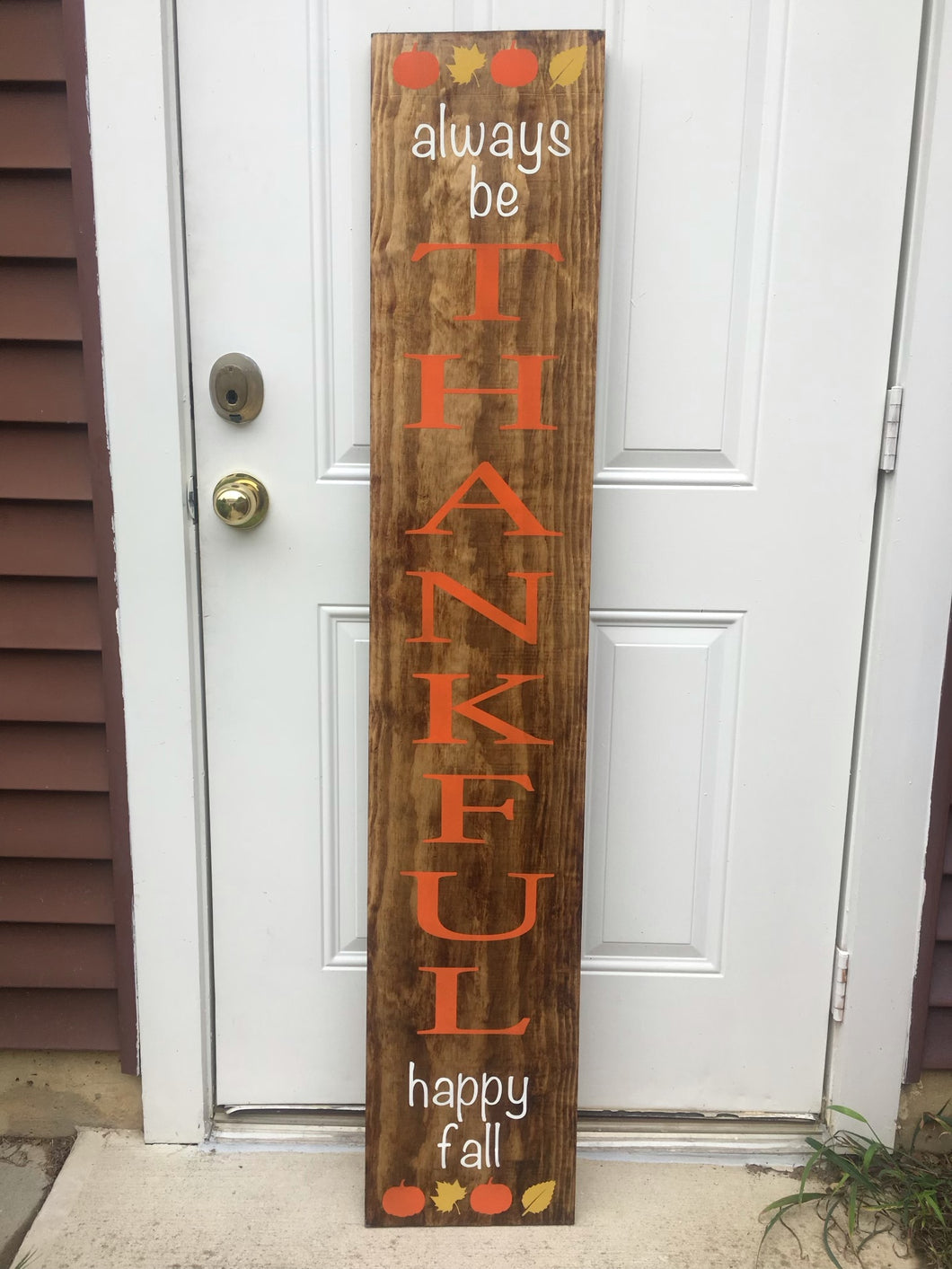 Vertical 5’ wood sign - Be Thankful